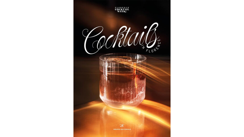 Cocktails in Florence - Paola Mencarelli e Federico S. Bellanca