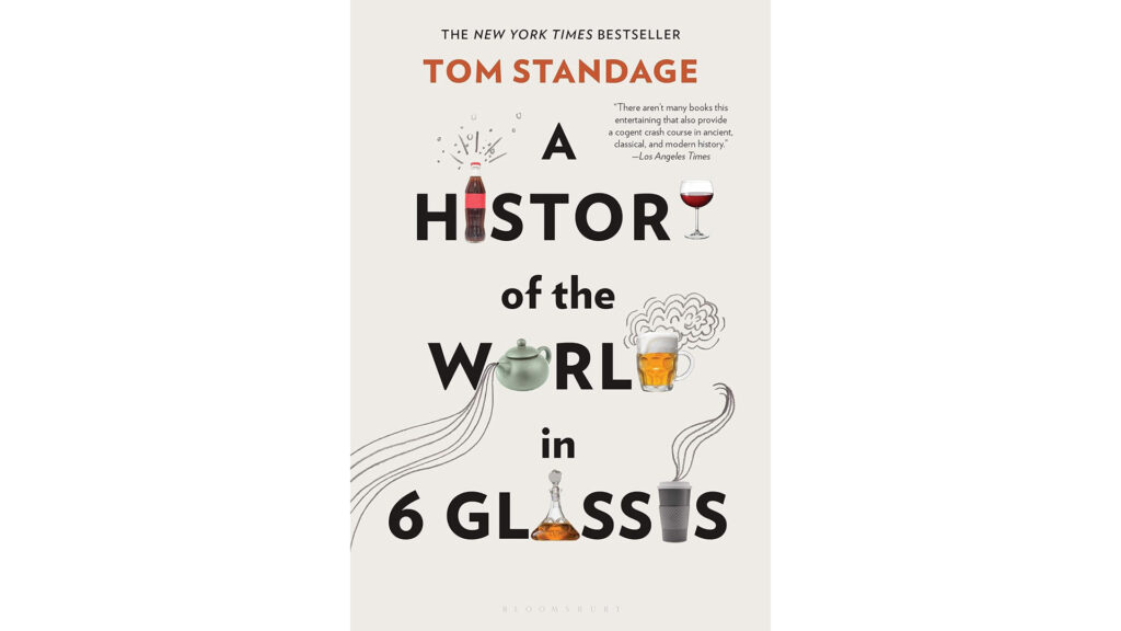 Libri mixology: A History of the World in Six Glasses - Tom Standage WordUnited